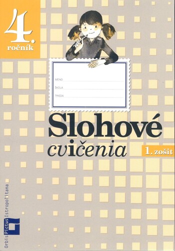 Slohové cvičenia 4 ročník - 1. zošit