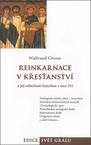 Reinkarnace v křesťanství a její odmítnutí koncilem v roce 553