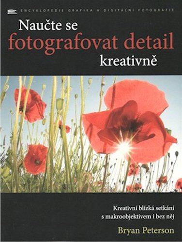 Naučte se fotografovat detail kreativne