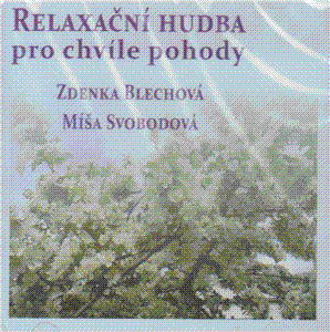 Relaxační hudba pro chvíle pohody CD