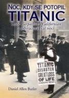 Noc, kdy se potopil Titanic-Lodě Carpathia a Californian