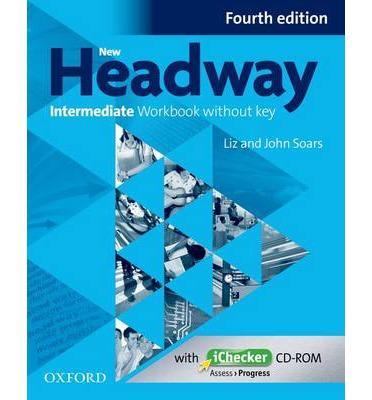 New Headway 4th Edition Intermediate Workbook without Key+iChecker CD-ROM