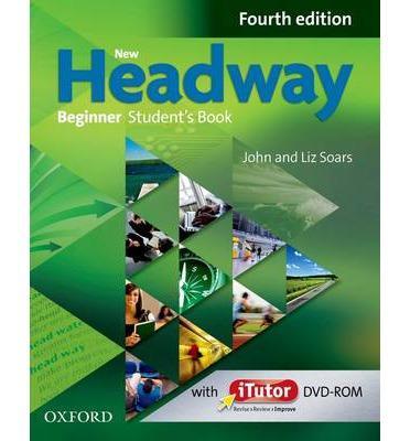 New Headway Beginner Student's Book 4th Edition+iTutor