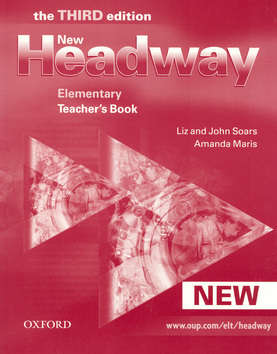 New Headway Elementary 3rd Edition Teacher´s Book - Soars John,Liz Soarsová