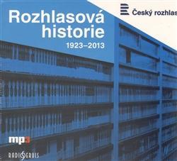 Rozhlasová historie 1923-2013 CD