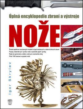 Kniha Encyklopedie nožů - Úplná encyklopedie zbraní a výstroje