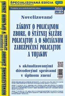 NZ 9 2013 o policajnom zbore, o štátnej službe policajtov a o sociálnom zabezpečení policajtov a vojakov
