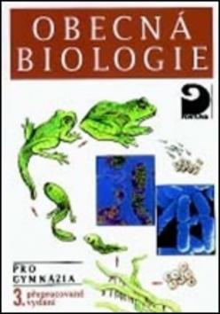 Obecná biologie pro gymnázia 3. přepracované vydání - Václav Kubišta
