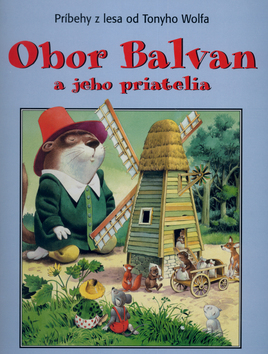 Obor Balvan a jeho priatelia-Príbehy z lesa