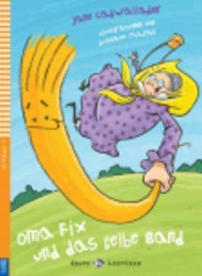 Oma Fix Und Das Gelbe Band - Book + DVD-Rom - Jane Cadwallader