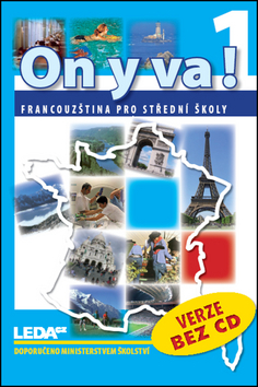 Kniha ON Y VA! 1 - Francouzština pro střední školy - učebnice