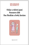 Oskar a Růžová paní, Noemovo dítě, Pan Ibrahim a květy koránu