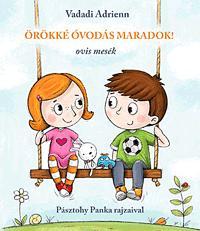 Örökké óvodás maradok!