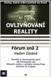 Ovlivňování reality 9 - Fórum snů 2 - Vadim Zeland