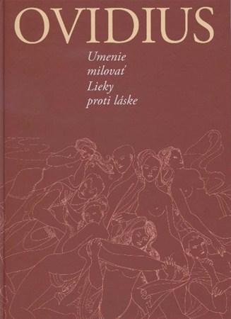 Kniha Ovidius - Umenie milovať / Lieky proti láske - Publius Ovidius Naso,neuvedený