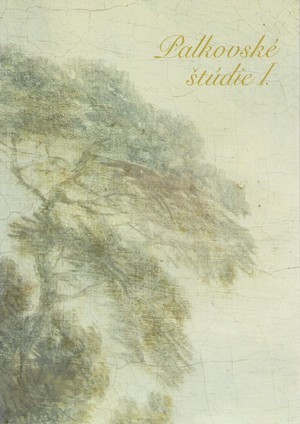 Palkovské štúdie I. - Čo s Františkom Antonom Palkom (1717-1766) na Morave - Ján Papco kúpite na Panta Rhei