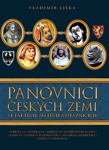 Panovníci českých zemí ve faktech, mýtech