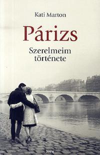 Párizs Szerelmeim története
