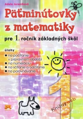 Päťminútovky z matematiky pre 1.ročník ZŠ, 3. vydanie