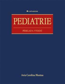 Pediatrie - překlad 6. vydání - Muntau Carolina Ania