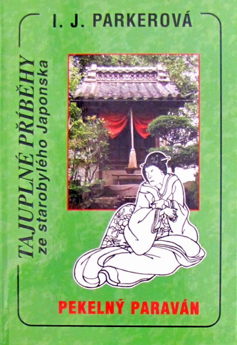Pekelný paraván-Tajuplné příběhy ze starobylého Japonska
