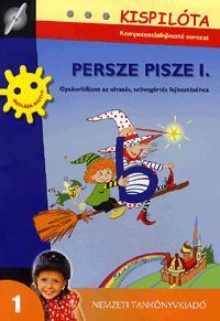 Persze Pisze I. Gyakorlófüzet az olvasás, szövegér