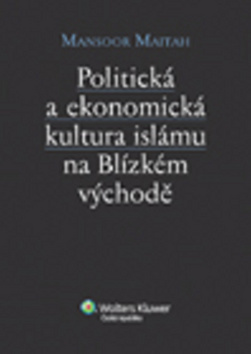 Politická a ekonomická kultura islámu n Blízkém vý