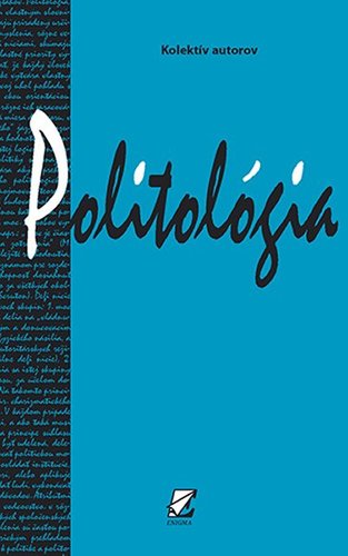 Politológia - Kolektív autorov kúpite na Panta Rhei