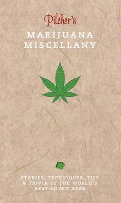 Pilchers Marijuana Miscellany