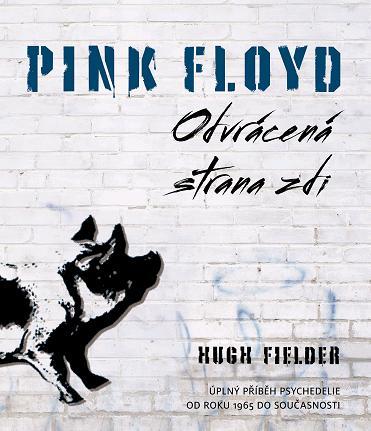 Pink Floyd: Odvrácená strana zdi