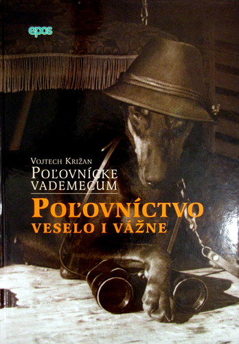 Poľovníctvo veselo i vážne - Poľovnícke vademecum II.