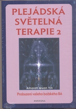 Plejádská světelná terapie 2. - Quan Yin Amorah