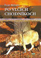 Po vlčích chodníkoch - Ivan Kňaze