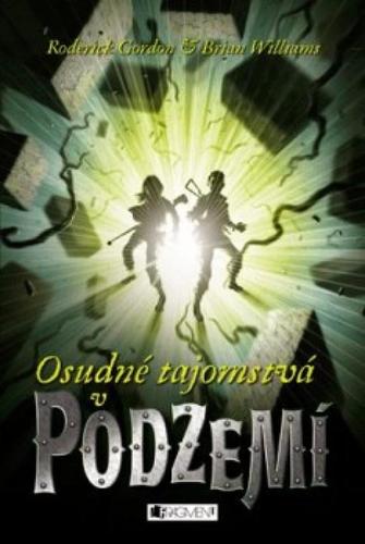 Podzemie - Osudné tajomstvá v Podzemí
