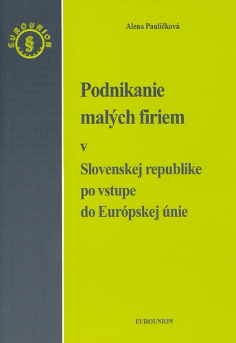 Podnikanie malých firiem v Slovenskej republike po vstupe do Európskej únie