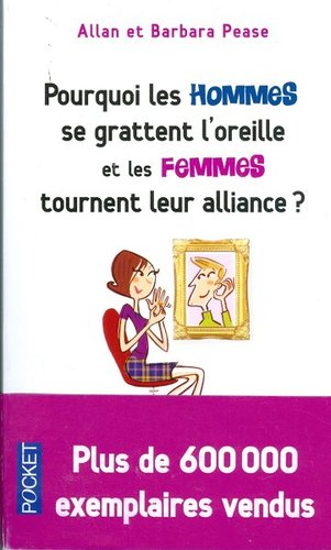 Pourquoi les HOMMES se grattent l´oreille et les FEMMES tournet leur alliance?