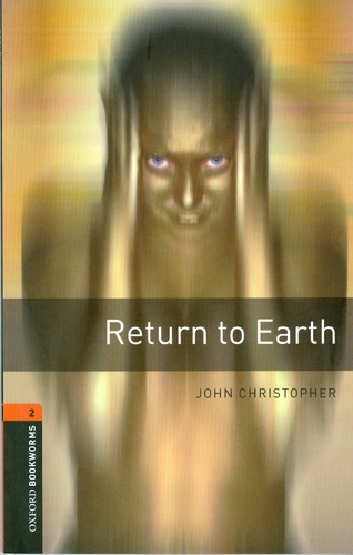 Oxford Bookworms Library 2  Return to Earth