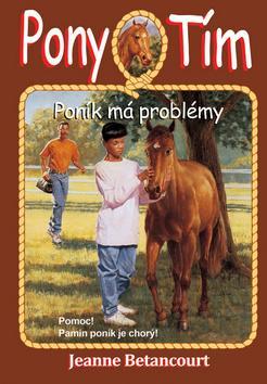 Kniha Poník má problémy (Pony Tím 3)