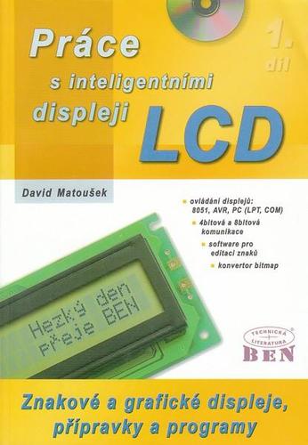 Kniha Práce s inteligentními displeji LCD 1. díl - David Matoušek