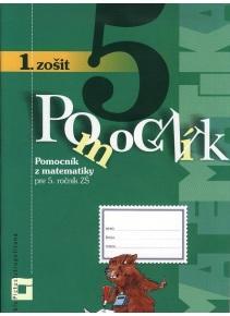 Pomocník z matematiky 5 - 1. zošit (inovovaný)