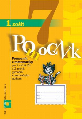 Pomocník z matematiky 7 - 1. zošit
