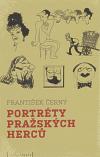Portréty pražských herců, slovem a karikaturou