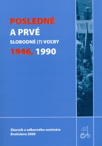 Kniha Posledné a prvé slobodné (?) voľby – 1946, 1990 - Matej Medvecký,neuvedený