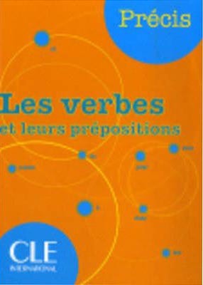 Precis les verbes et leurs prepositions