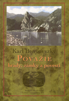 Považie – hrady, zámky a povesti