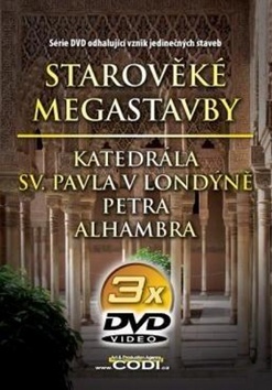Starověké megastavby DVD - Katedrála sv. Katedrála sv. Pavla v Londýně, Petra, Alhambra