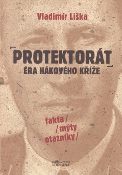 Kniha Protektorát - Éra hákového kříže