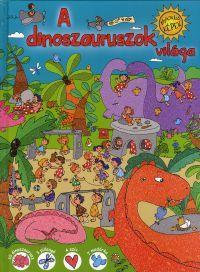 A dinoszauruszok világa