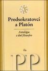 Predsokratovci a Platón - Kolektív autorov