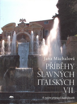 Příběby slavných italských vil